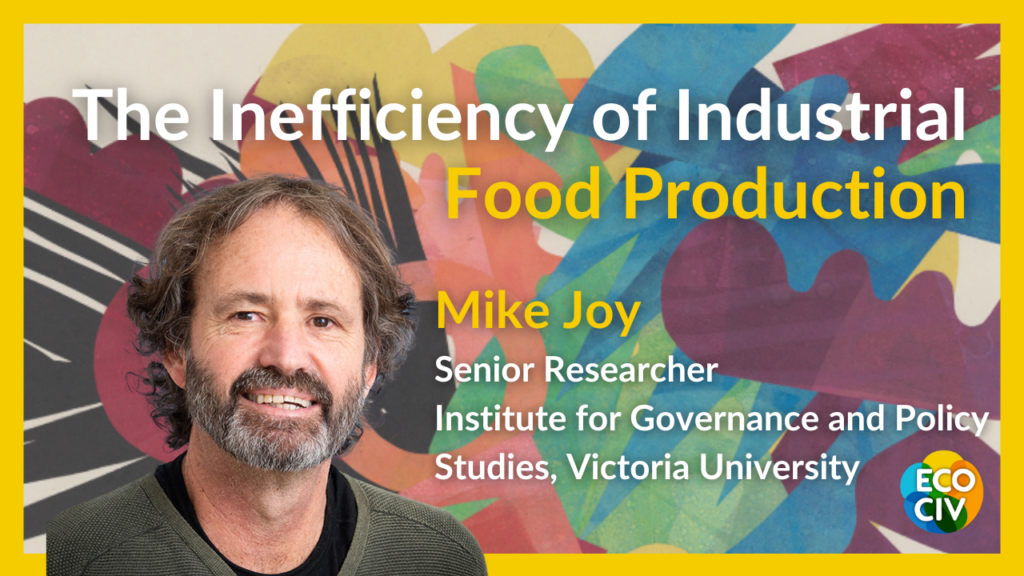 The Inefficiency of Industrial Food Production