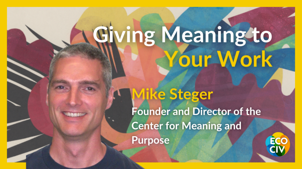 Giving Meaning to Your Work